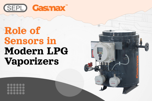 Role of sensors in modern LPG vaporizers