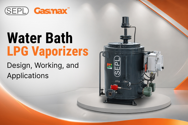 Water Bath LPG Vaporizers 