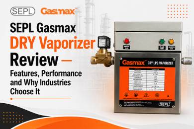 Gasmax DRY Vaporizer by SEPL: Features, Applications & Advantages
