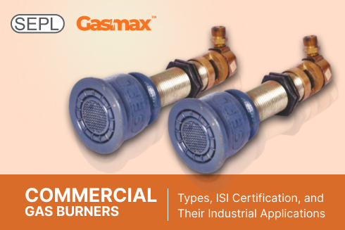 Reliable ISI certified commercial gas burner for safe operations