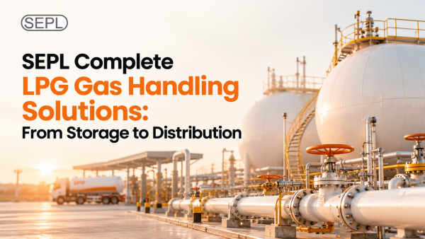 Complete LPG Gas Handling Solutions – Storage Tanks, Vaporizers, Manifold Systems and Gas Control Equipment by SEPL