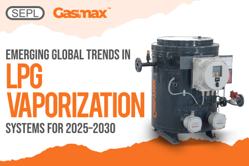 Global Trends in LPG Vaporization Systems 2025–2030